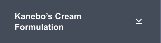 Kanebo’s Cream Formulation